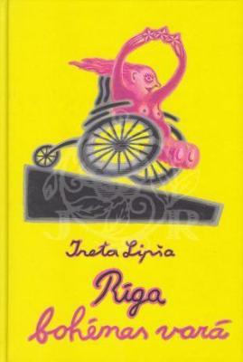Rīga bohēmas varā (Hardcover)