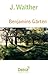 Benjamins Gärten