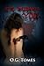 She Becomes You by O.G. Tomes