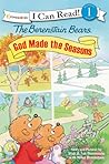 The Berenstain Bears: God Made the Seasons