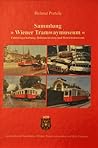 Sammlung "Wiener Tramwaymuseum" (WTM)