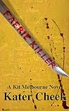 Faerie Killer by Kater Cheek