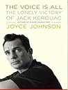 The Voice is All by Joyce Johnson