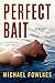 Perfect Bait