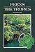 Ferns Of The Tropics