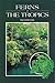 Ferns Of The Tropics