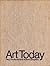 Art Today: An Introduction to the Visual Arts