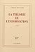 La Théorie de l'information