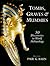 Tombs, Graves and Mummies: ...