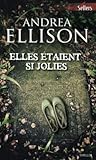 Elles étaient si jolies by Andrea Ellison