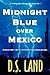Midnight Blue over Mexico
