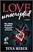 Love Unscripted by Tina Reber