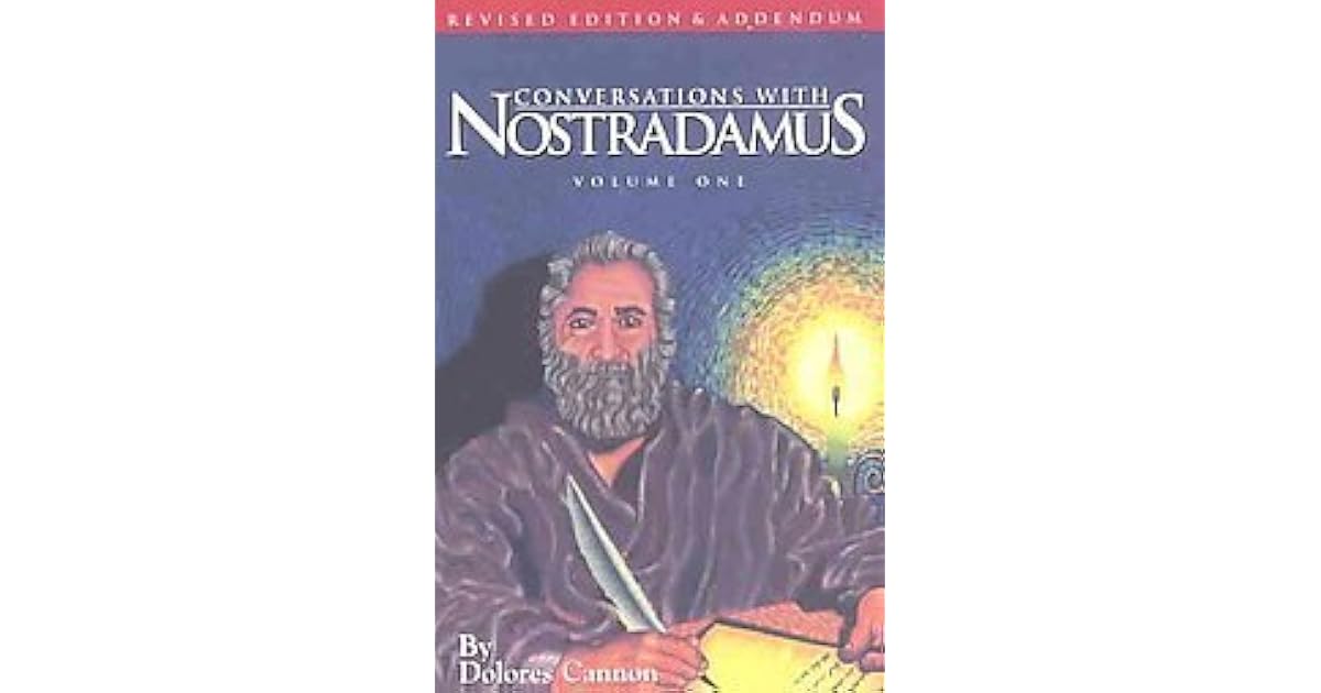 Conversations With Nostradamus His Prophecies Explained
