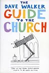 The Dave Walker Guide to the Church by Dave Walker