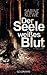 Der Seele weisses Blut (Lyd...