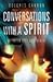 Conversations with a Spirit by Dolores Cannon