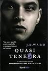 Quasi tenebra by J.R. Ward