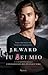 Tu sei mio by J.R. Ward