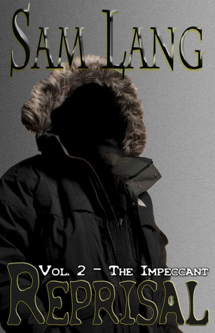 Reprisal -Volume 2 - The Impeccant