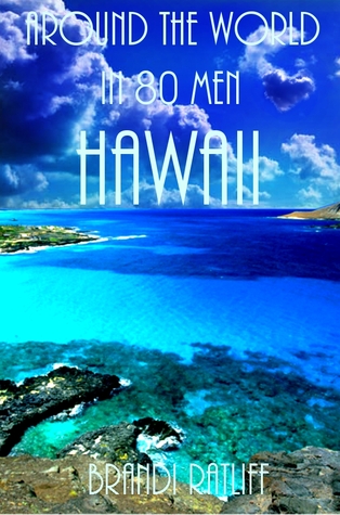 Hawaii (Around the World in 80 Men, #6)