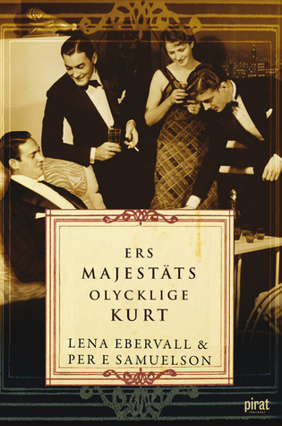 Ers Majestäts olycklige Kurt (Paperback)