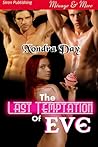 The Last Temptation of Eve by Xondra Day