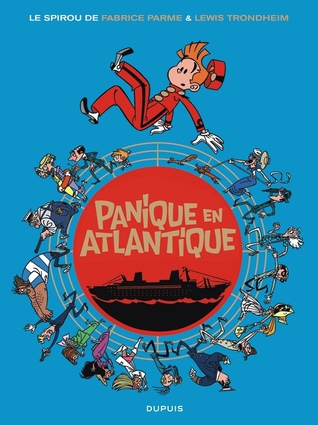 Panique en Atlantique (Une aventure de Spirou et Fantasio par..., #6)