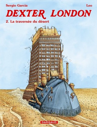 Dexter London, tome 2: La Traversée Du Désert