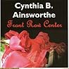 Front Row Center by Cynthia B. Ainsworthe
