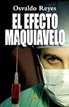 El Efecto Maquiavelo by Osvaldo Reyes