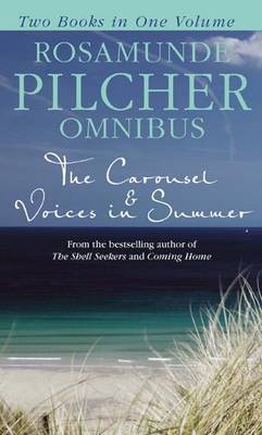 Rosamunde Pilcher Omnibus: The Carousel / Voices in Summer (Paperback)