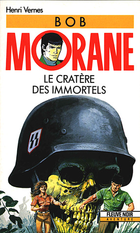 Le cratère des immortels (Bob Morane #85)