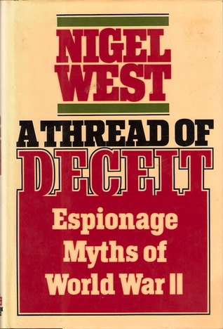 A Thread of Deceit: Espionage Myths of WWII (Hardcover)