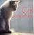 The Cat Companion: The History, Culture, and Everyday Life of the Cat