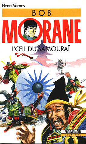 L'oeil du samouraï (Bob Morane #154)