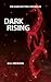 Dark Rising (The Dark Matter Chronicles, #1)