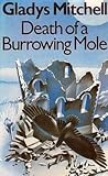 Death of a Burrowing Mole (Mrs. Bradley, #62)