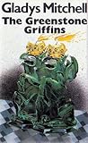 The Greenstone Griffins (Mrs. Bradley, #63)