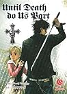 Until Death Do Us Part Vol. 4 by Hiroshi Takashige