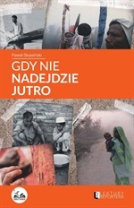 Gdy nie nadejdzie jutro (Paperback)