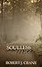 Soulless by Robert J. Crane