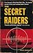 The Secret Raiders