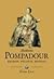Madame Pompadour: metress p...