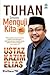 Tuhan Sedang Menguji Kita by Mohammad Kazim Elias