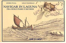 Navigar in laguna: fra isole, fiabe e ricordi
