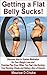 Getting a Flat Belly Sucks! Discover How to Sustain Motivatio... by Maurice D. Chuka