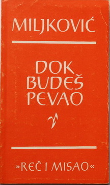 Dok budeš pevao