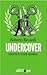 Undercover. Niente è come sembra