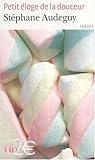 Petit éloge de la douceur Petit éloge de la douceur