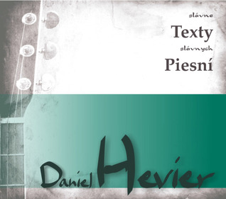 Slávne texty slávnych piesní (Daniel Hevier)
